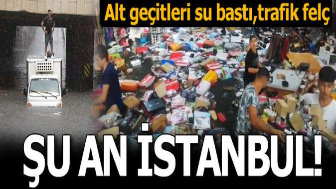 İstanbul'u şiddetli yağış vurdu!