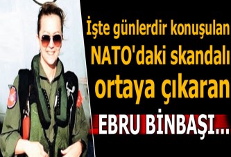 İşte NATO’daki skandalı ortaya çıkaran Ebru Binbaşı
