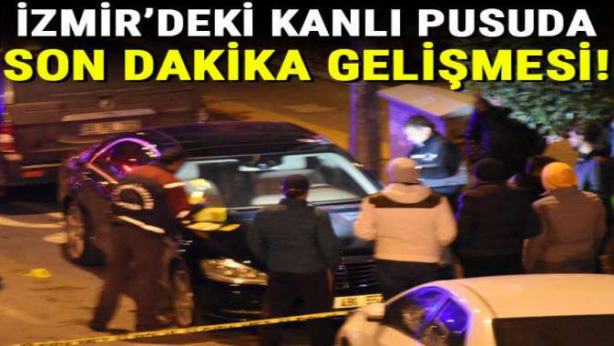 İzmir’de dehşetle ilgili son dakika gelişmesi! Çok sayıda gözaltı var…