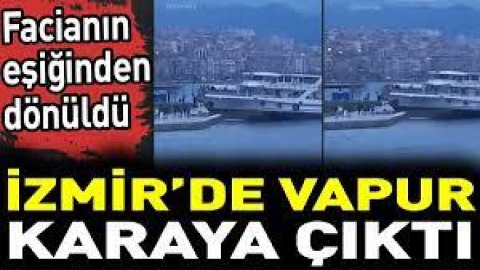 İzmirde vapur karaya çıktı