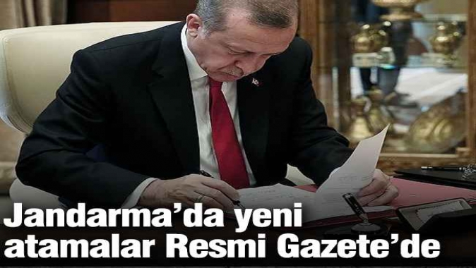 Jandarma’da yeni atamalar Resmi Gazete’de