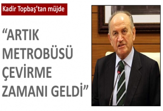 Kadir Topbaş'tan müjde