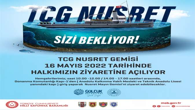 KAHRAMAN NUSRET MAYIN GEMİSİ GÖLCÜK HALKININ ZİYARETİNE AÇILIYOR