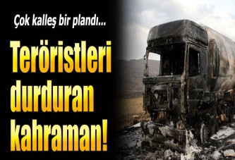 Kahraman şoför PKK'nın hain saldırısını önledi