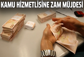 Kamu hizmetlisine zam müjdesi