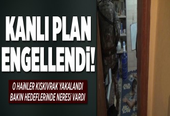 Kanlı plan engellendi.