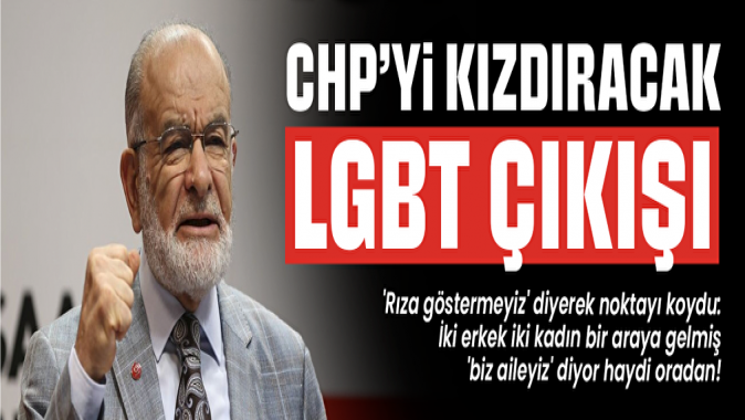 Karamollaoğlundan CHPyi ayaklandıracak LGBT çıkışı: