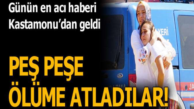 Kastamonuda facia! Peş peşe ölüme atladılar