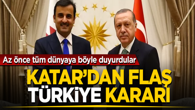 Katardan flaş Türkiye kararı! Az önce tüm dünyaya böyle duyurdular