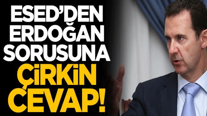 Katil Esedden Erdoğanla görüşür müsünüz? sorusuna çirkin cevap!