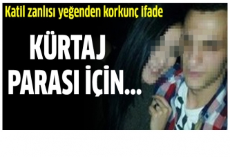 Katil zanlısı yeğenden korkunç ifade