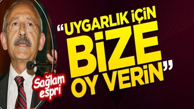 Kılıçdaroğlunun sözleri güldürdü: CHPye oy vermek uygarlığa oy vermektir