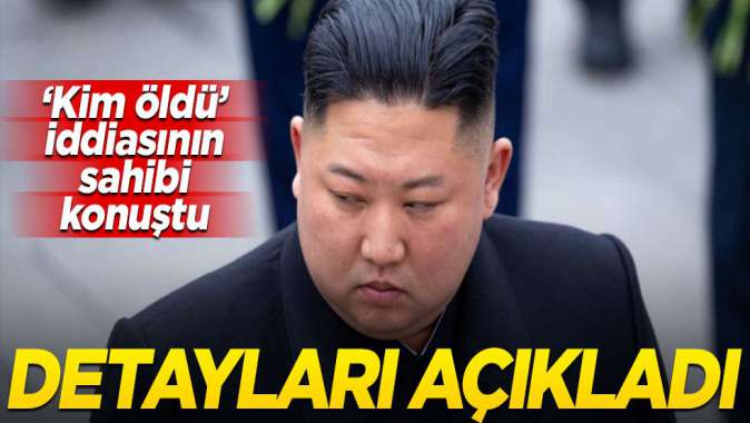 Kim Jong-un öldü iddiasının sahibi detayları açıkladı!