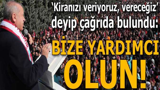 Kiranızı veriyoruz, vereceğiz! Yeter ki bu evler boşalsın