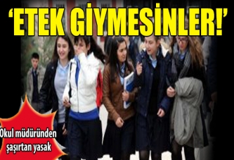 'Kız öğrenciler etek giymesin'