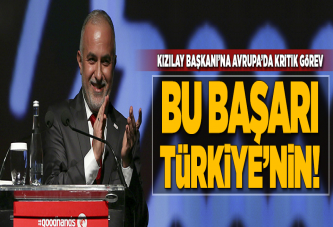 Kızılay Başkanı'na Avrupa'da kritik görev.