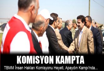 Komisyon Apaydın Kampı'nda