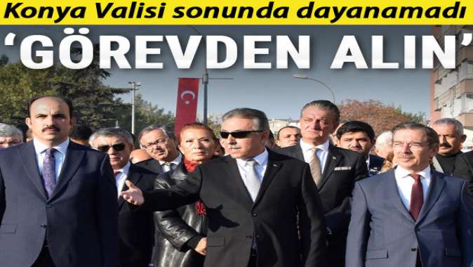 Konya Valisi sonunda dayanamadı: Hepsini görevden alın!