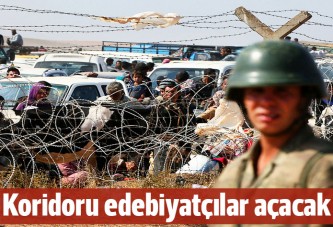 Koridoru edebiyatçılar açacak