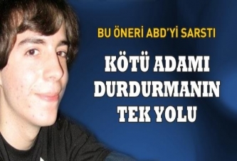 Kötü adamı durdurmanın tek yolu