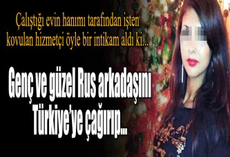 Kovulan hizmetçi öyle bir intikam aldı ki...
