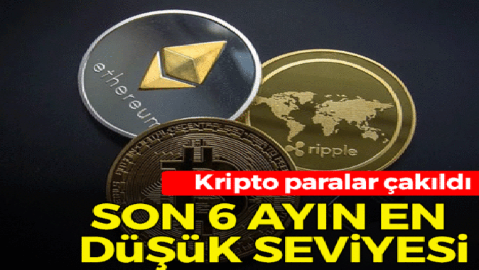 Kripto paralar resmen çakıldı! Son 6 ayın en düşük seviyesi...