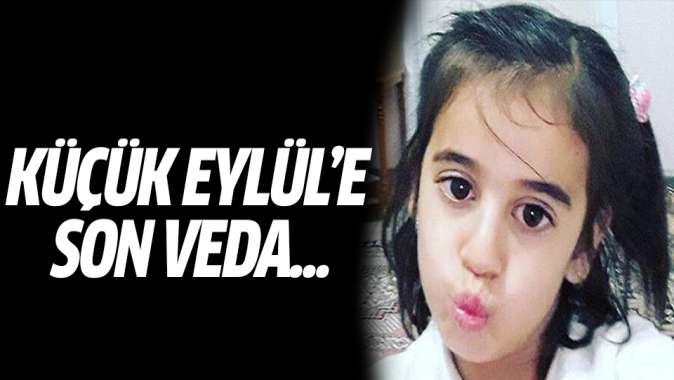 Küçük Eylüle son veda...