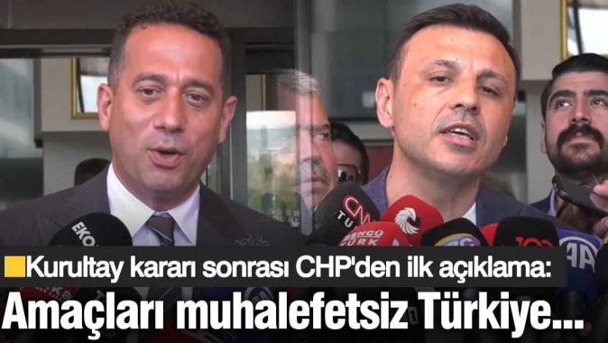 Kurultay kararı sonrası CHP'den ilk açıklama!