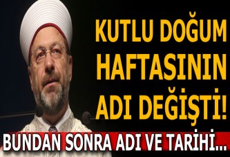 'Kutlu Doğum Haftası'nın ismi değişti! Bundan sonra...