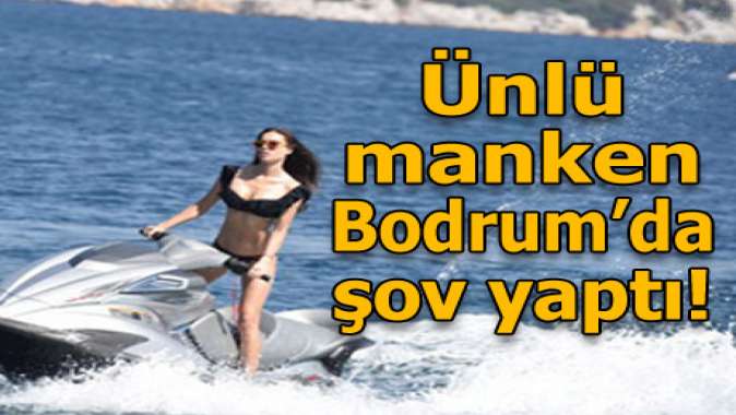 Lara Surol Bodrumda şov yaptı!