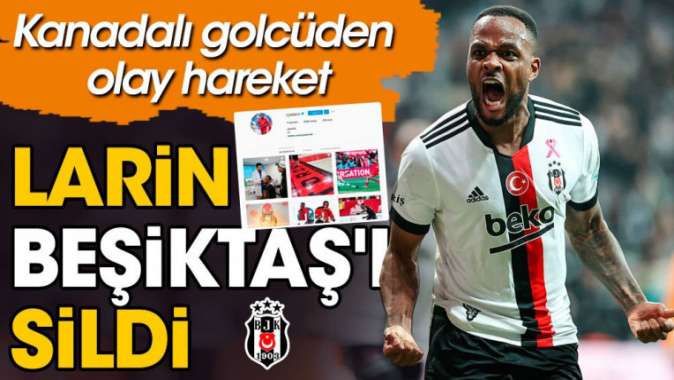 Larin Beşiktaş'ı bir çırpıda sildi