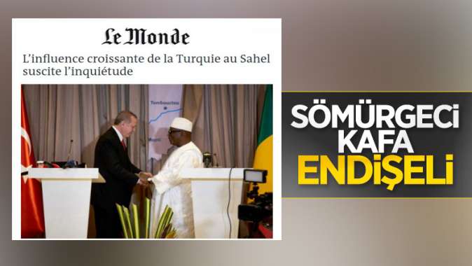 Le Monde: Türkiyenin Afrikada artan nüfuzu endişe yaratıyor