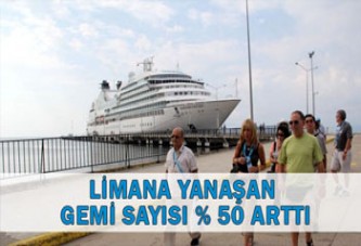 Limana Yanaşan Gemi Sayısı % 50 Arttı