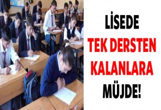 Lisede tek dersten kalanlara müjde!