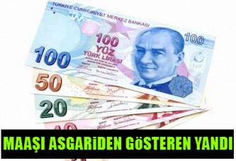 Maaşı asgariden gösteren yandı