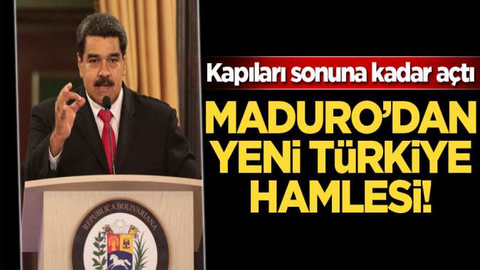 Madurodan yeni Türkiye hamlesi!