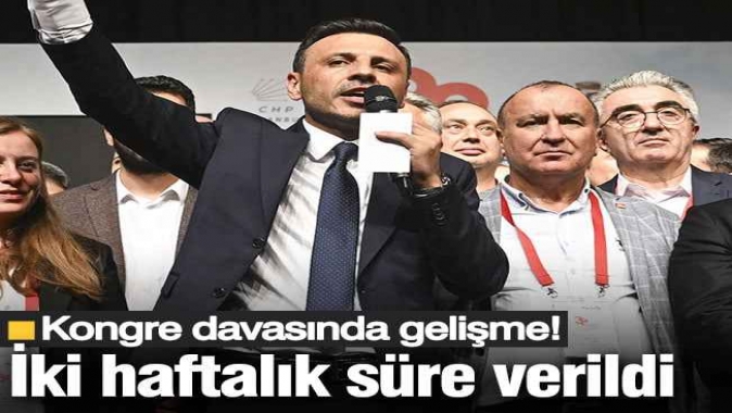 Mahkemeden CHP İstanbul İl Kongresi davasına 2 haftalık süre