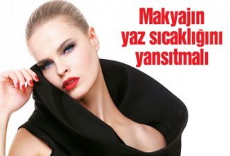 Makyajın yaz sıcaklığını yansıtmalı