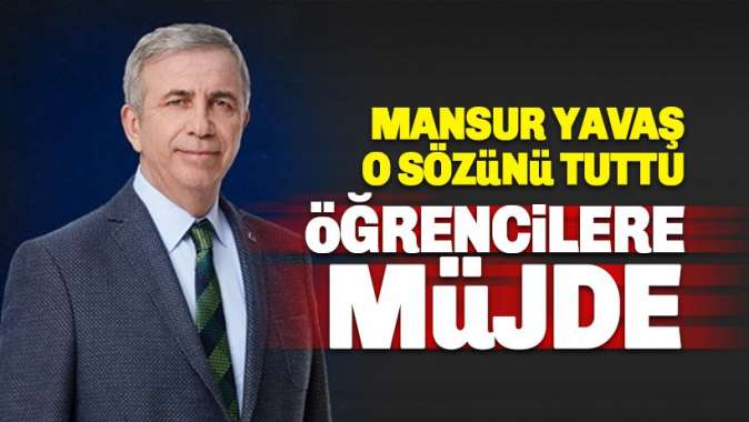 Mansur Yavaş o sözünü de tuttu: Öğrencilere müjde