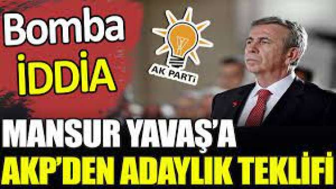 Mansur Yavaşa AKPden adaylık teklifi. Bomba iddia