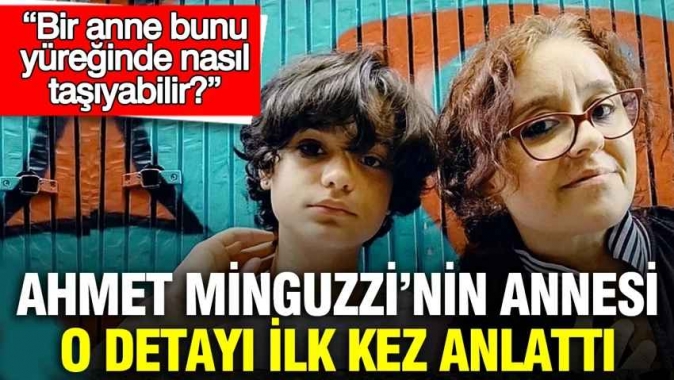 Mattia Ahmet Minguzzi’nin annesi o detayı ilk kez anlattı: Bir anne bunu yüreğinde nasıl taşıyabilir?
