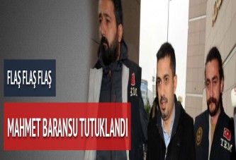 Mehmet Baransu tutuklandı