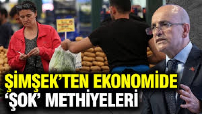 Mehmet Şimşek’ten ekonomide ‘şok’ methiyeleri