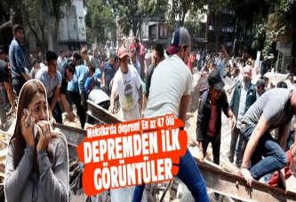 Meksika'da 7.1'lik depremde can kaybı 248'e çıktı! Feci görüntüler...