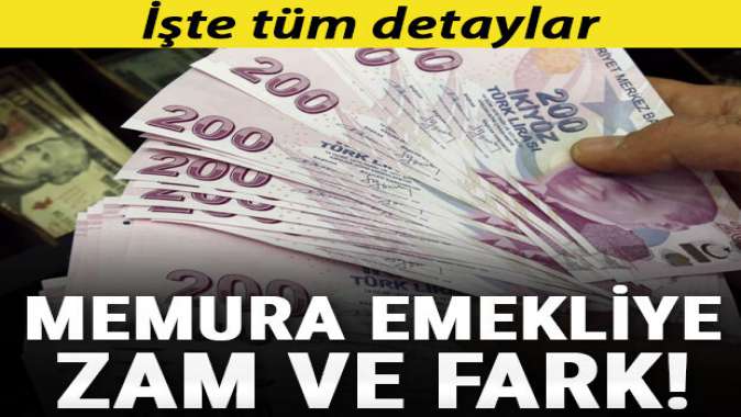 Memur ile emekliye zam ve fark