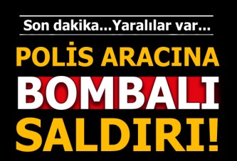 Mersin'de polis aracına bombalı saldırı! Yaralılar var