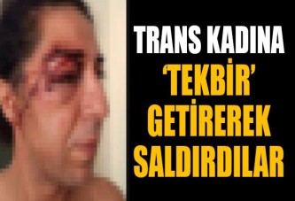 Mersin'de trans kadına 'tekbirli' saldırı