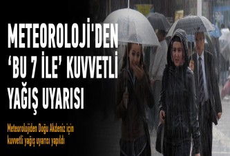 Meteoroloji'den bu illere kuvvetli yağış uyarısı!