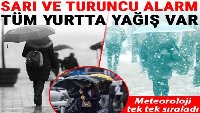 Meteorolojiden çok sayıda kente sarı ve turuncu kodlu uyarı