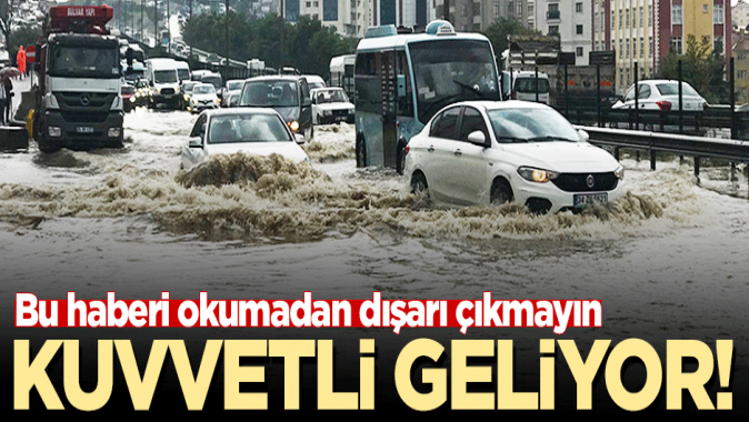 Meteorolojiden kuvvetli yağış uyarısı!